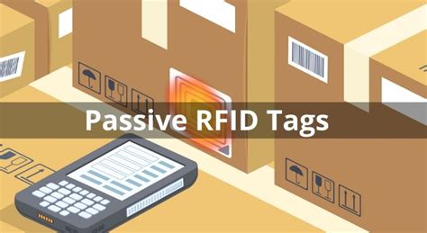 tag rfid passif|What Are Passive RFID Tags .